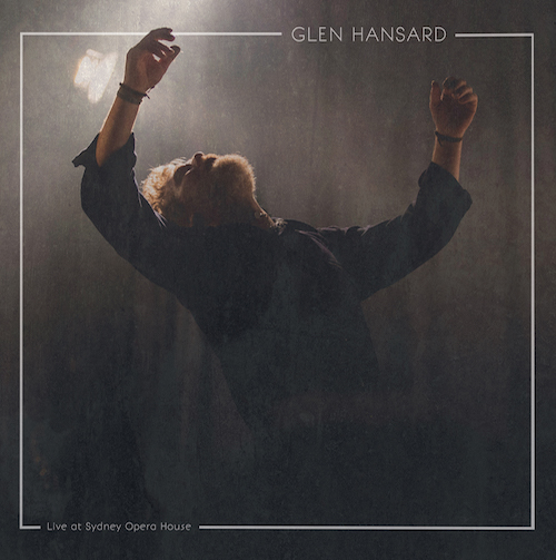 Glen Hansard: Live at Sydney Opera House